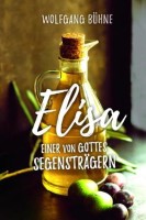 Elisa - Einer von Gottes Segensträgern