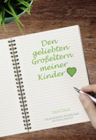Den geliebten Grosseltern meiner Kinder