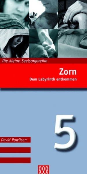 Zorn - Die kleine Seelsorgereihe Nr. 5