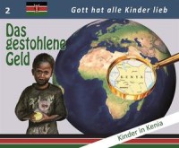 Das gestohlene Geld - Missionsgeschichten 2
