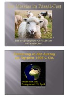 Power Point Präsentation "Der Messias im Passah-Fest"