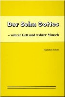 Der Sohn Gottes – wahrer Gott und wahrer Mensch