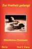 Zur Freiheit gelangt