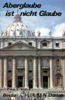 Aberglaube ist nicht Glaube