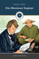 Hudson Taylor - Ein Abenteuer beginnt