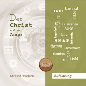 Der Christ und sein Auge