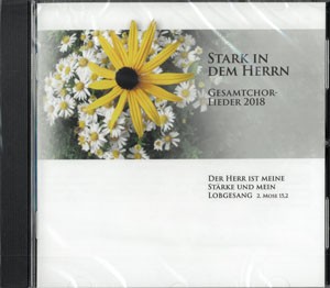 Stark in dem Herrn - Gesamtchorlieder 2018