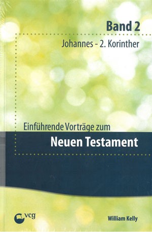 Einführende Vorträge zum Neuen Testament, Band 2