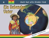 Ein liebender Vater - Missionsgeschichten 4