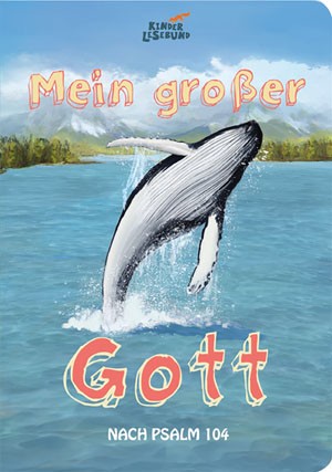 Mein grosser Gott