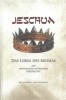 JESCHUA - Das Leben des Messias aus messianisch-jüdischer Perspektive