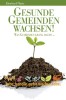 Gesunde Gemeinden wachsen
