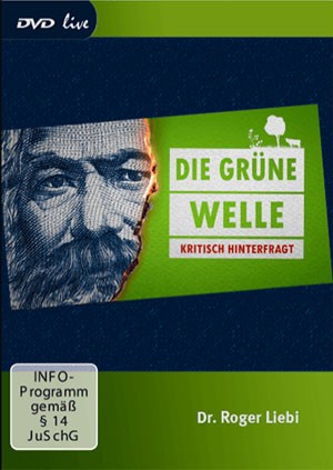 Die Grüne Welle - kritisch hinterfragt - DVD