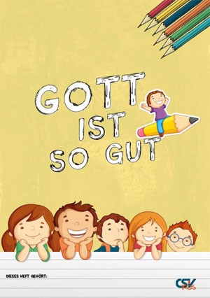 Gott ist so gut (Ausmalheft)