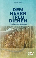 Dem Herrn treu dienen