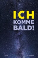 Ich komme bald!