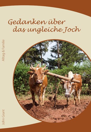 Gedanken über über das ungleiche Joch