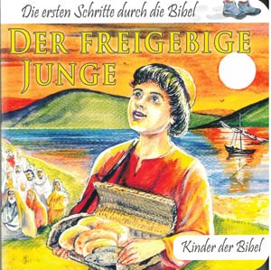 Der freigebige Junge - Die ersten Schritte durch die Bibel