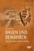 Bauen und Bewahren