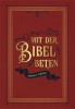 Mit der Bibel beten
