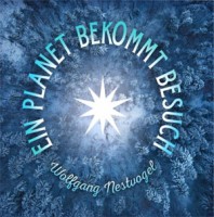 Ein Planet bekommt Besuch - CD