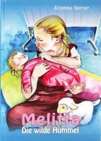 Melitta - Die wilde Hummel