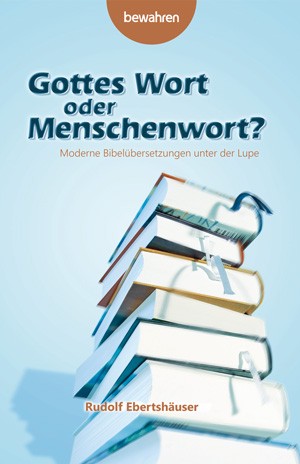 Gottes Wort oder Menschenwort?