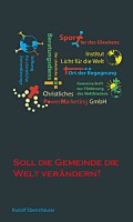 Soll die Gemeinde die Welt verändern? - eBook