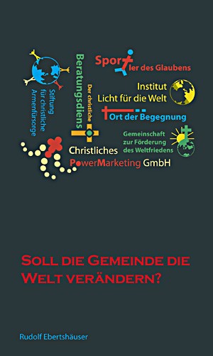 Soll die Gemeinde die Welt verändern? - eBook