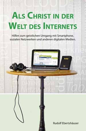 Als Christ in der Welt des Internets - eBook