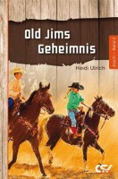Old Jims Geheimnis (Josch Band 2)