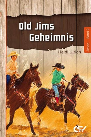 Old Jims Geheimnis (Josch Band 2)
