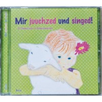 Mir juuchzed und singed CD mit Begleitheftli