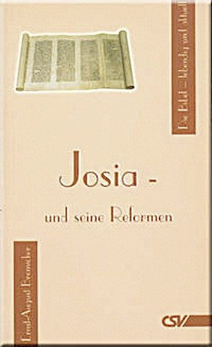 Josia – und seine Reformen