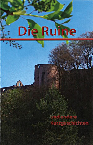 Die Ruine und andere Kurzgeschichten