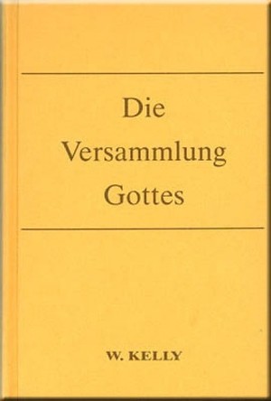 Die Versammlung Gottes (Kelly)