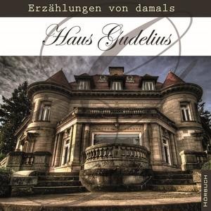 Haus Gudelius - Hörbuch (MP3)