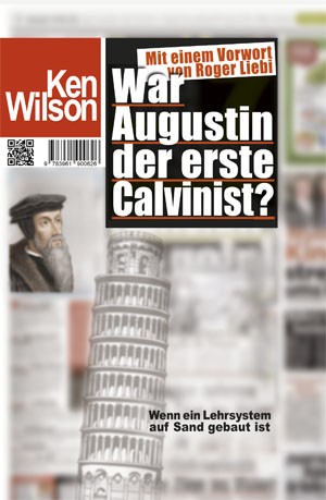 War Augustin der erste Calvinist?