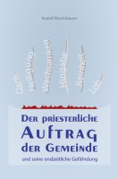 Der priesterliche Auftrag der Gemeinde und seine endzeitliche Gefährdung - eBook